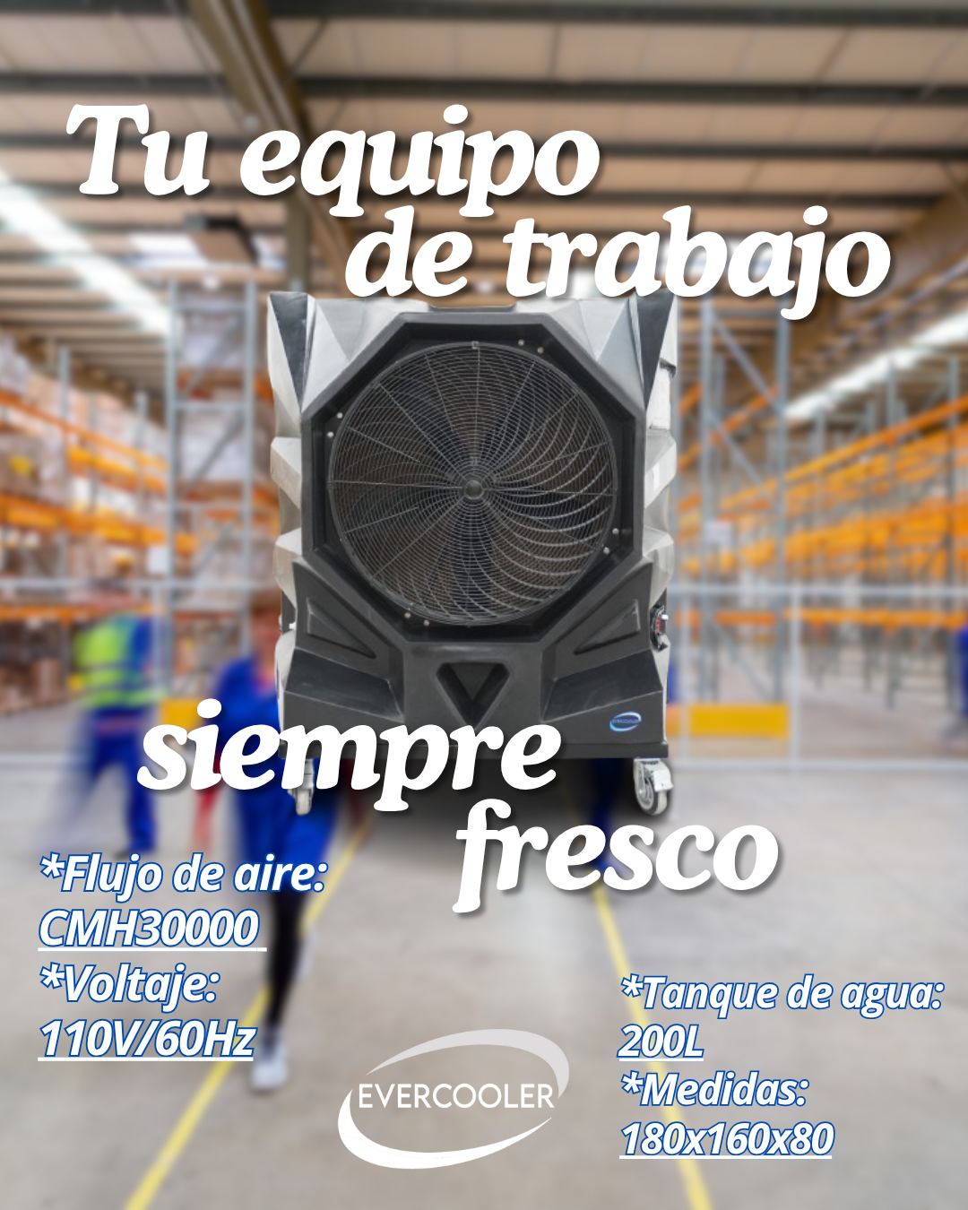 Jumbo. Enfriadores de aire móviles, ideal para condiciones extremas y espacios muy amplios.